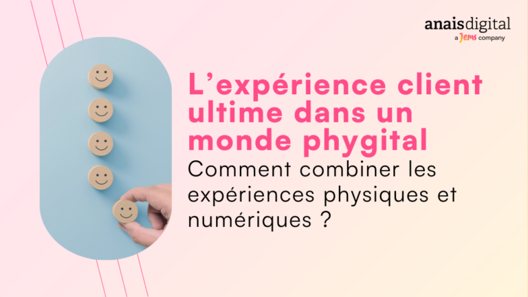 photo de couverture de l'article : L'expérience client ultime dans un monde phygital