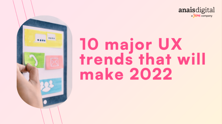 Cover photo for the article : 10 major UX trends that will make 2022
